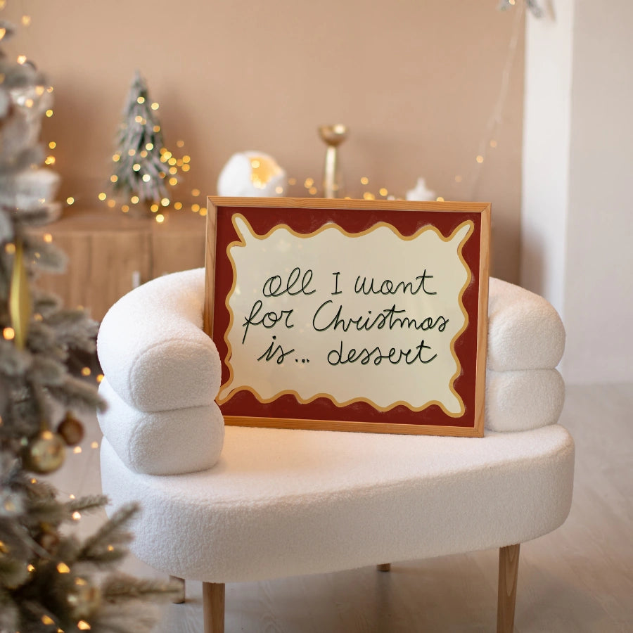 Christmas Dessert Wall Art - Funny Holiday Quote Print
