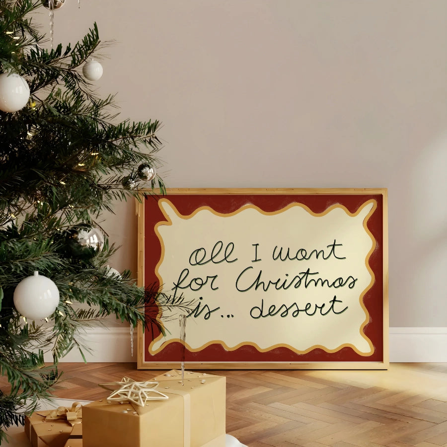 Christmas Dessert Wall Art - Funny Holiday Quote Print