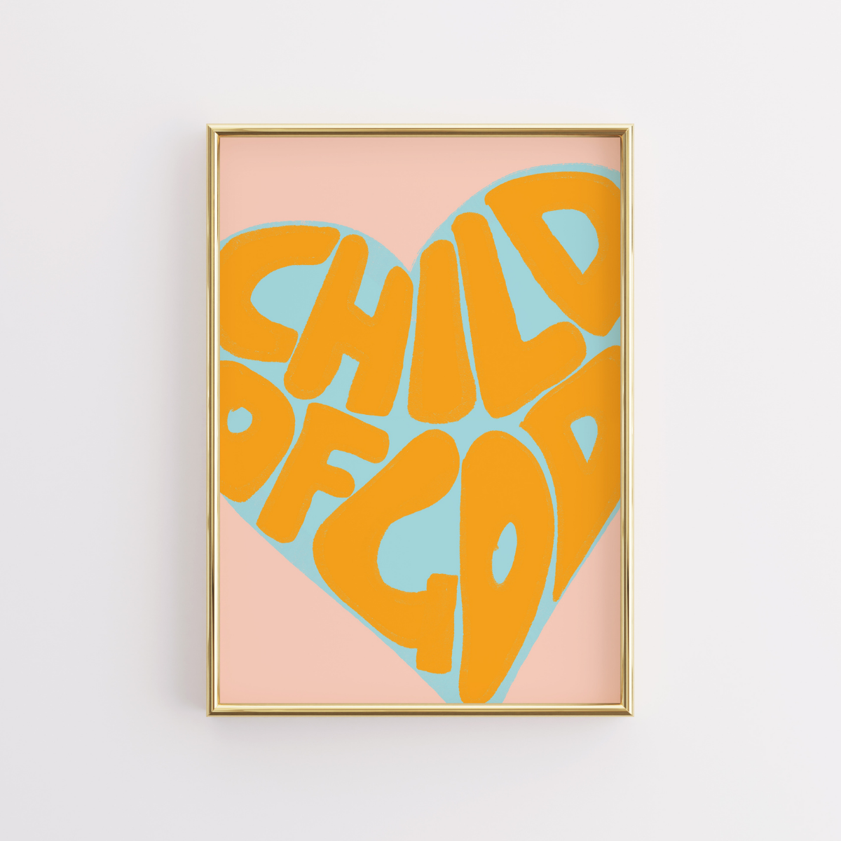 Child of God Wall Art – Trendy Christian Print