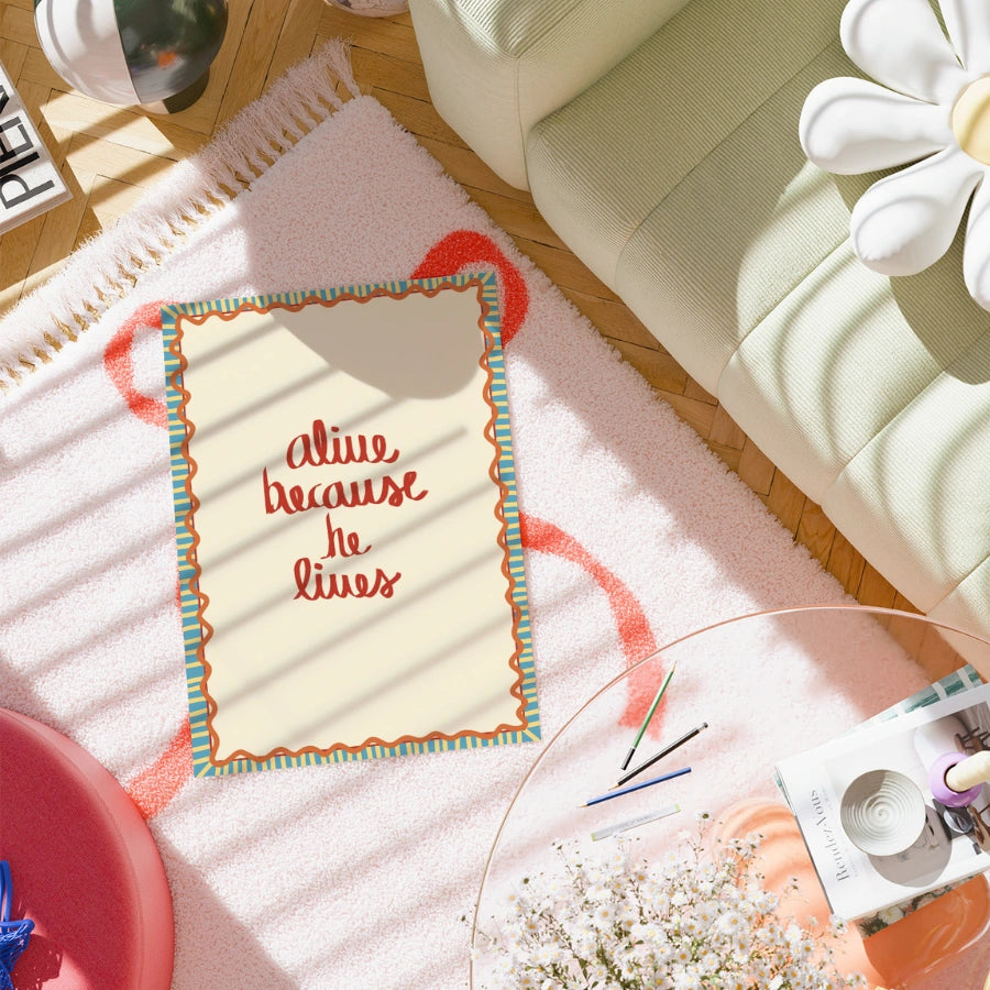 Alive Because He Lives Christian Wall Art – Handwritten Faith Print