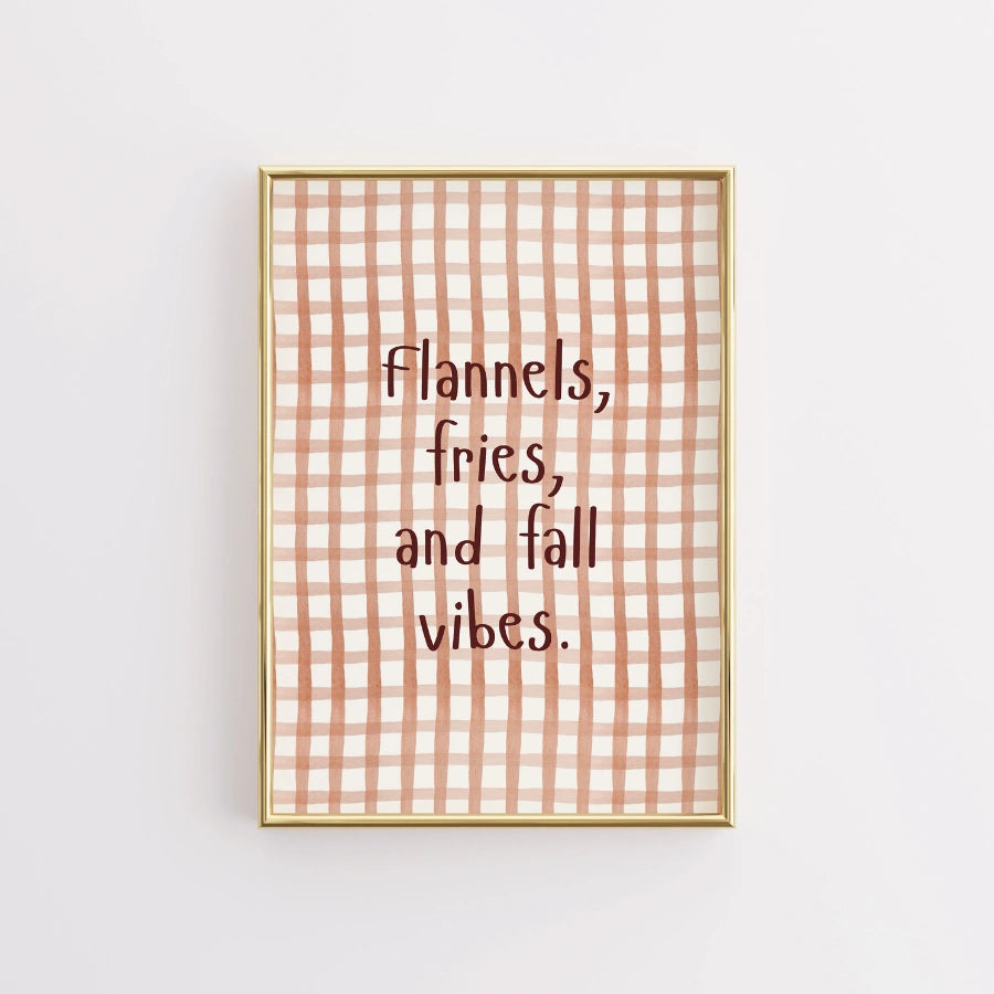 Flannels and Fall Vibes Wall Art - Cozy Autumn Quote Print
