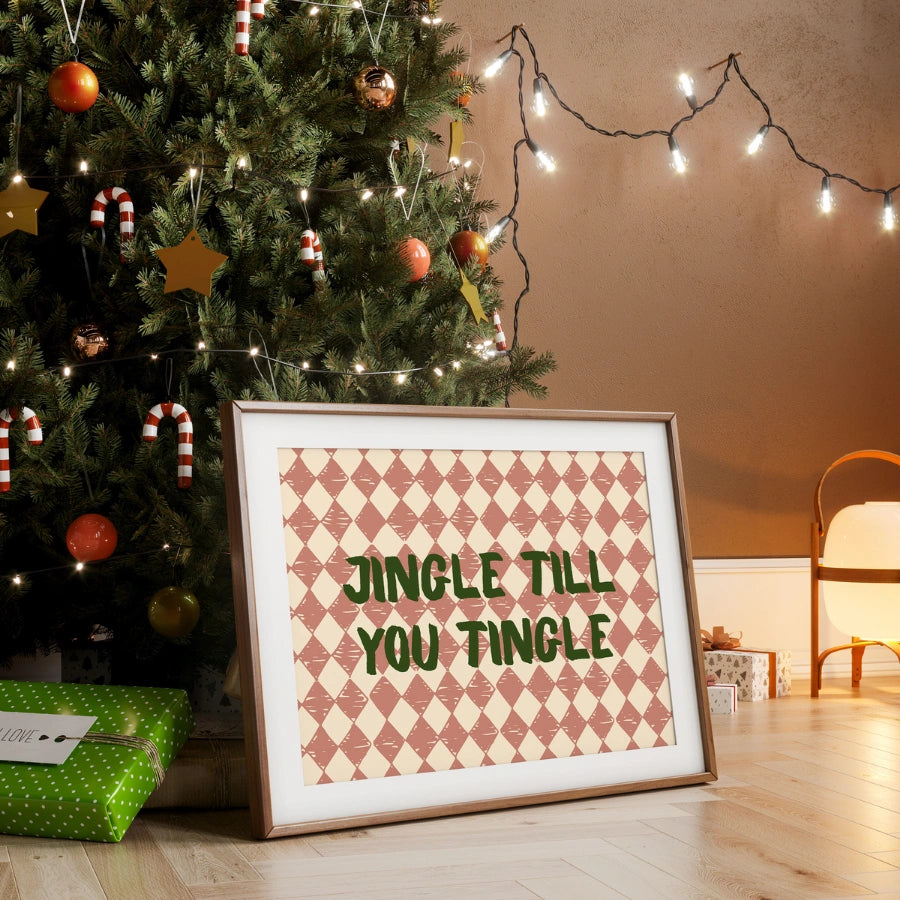 Jingle Till You Tingle Wall Art - Funny Christmas Quote Print