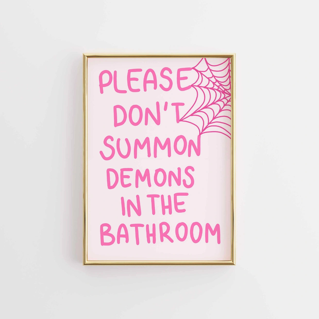 Don’t Summon Demons  – Funny Halloween Print