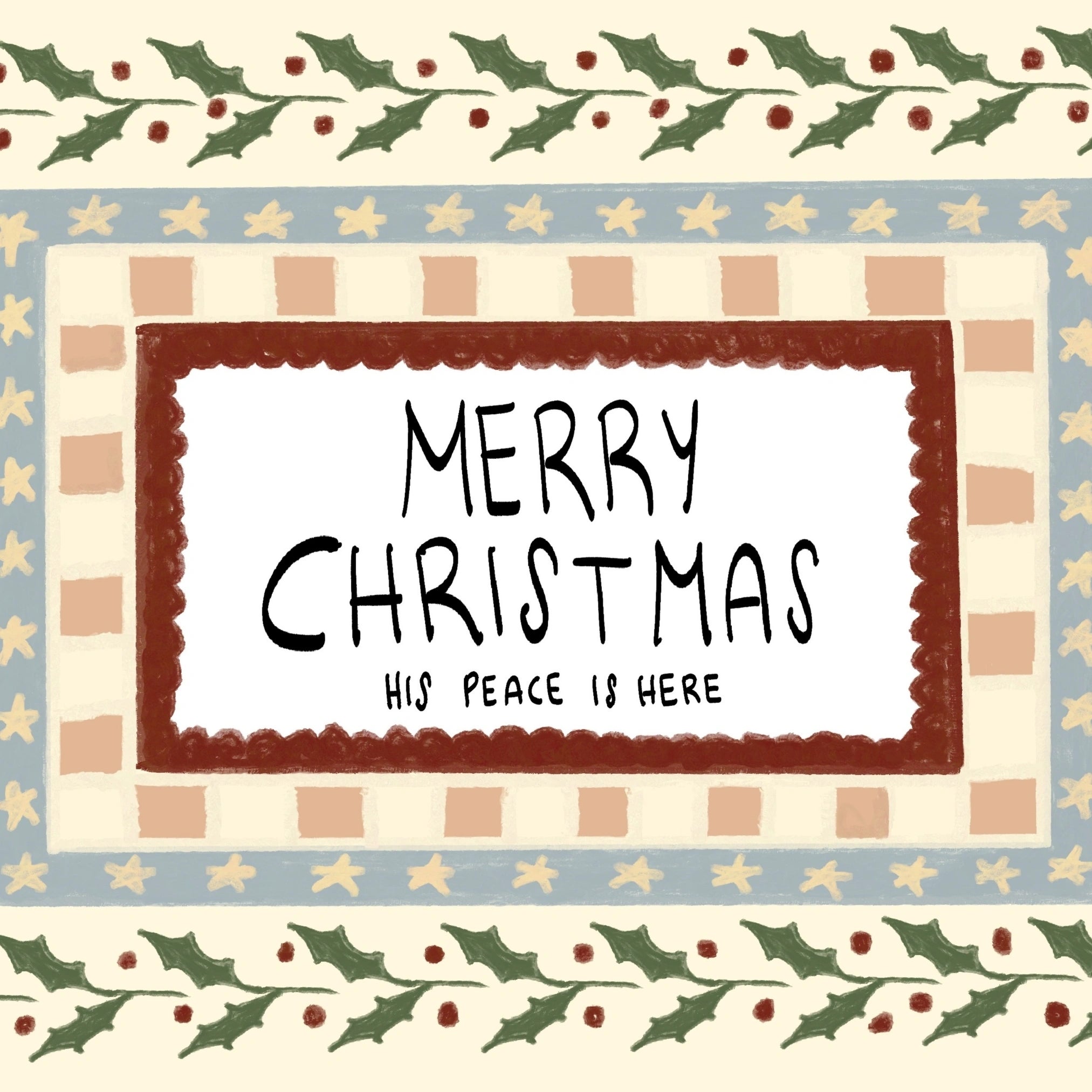 Merry Christmas His Peace Is Here Print