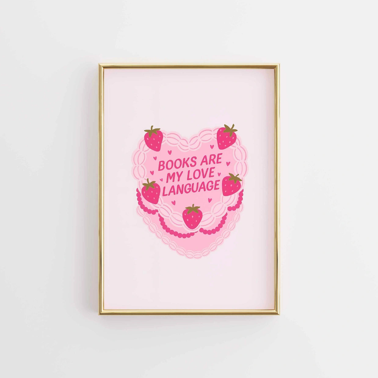 Books Are My Love Language  – Pink Bookish Print