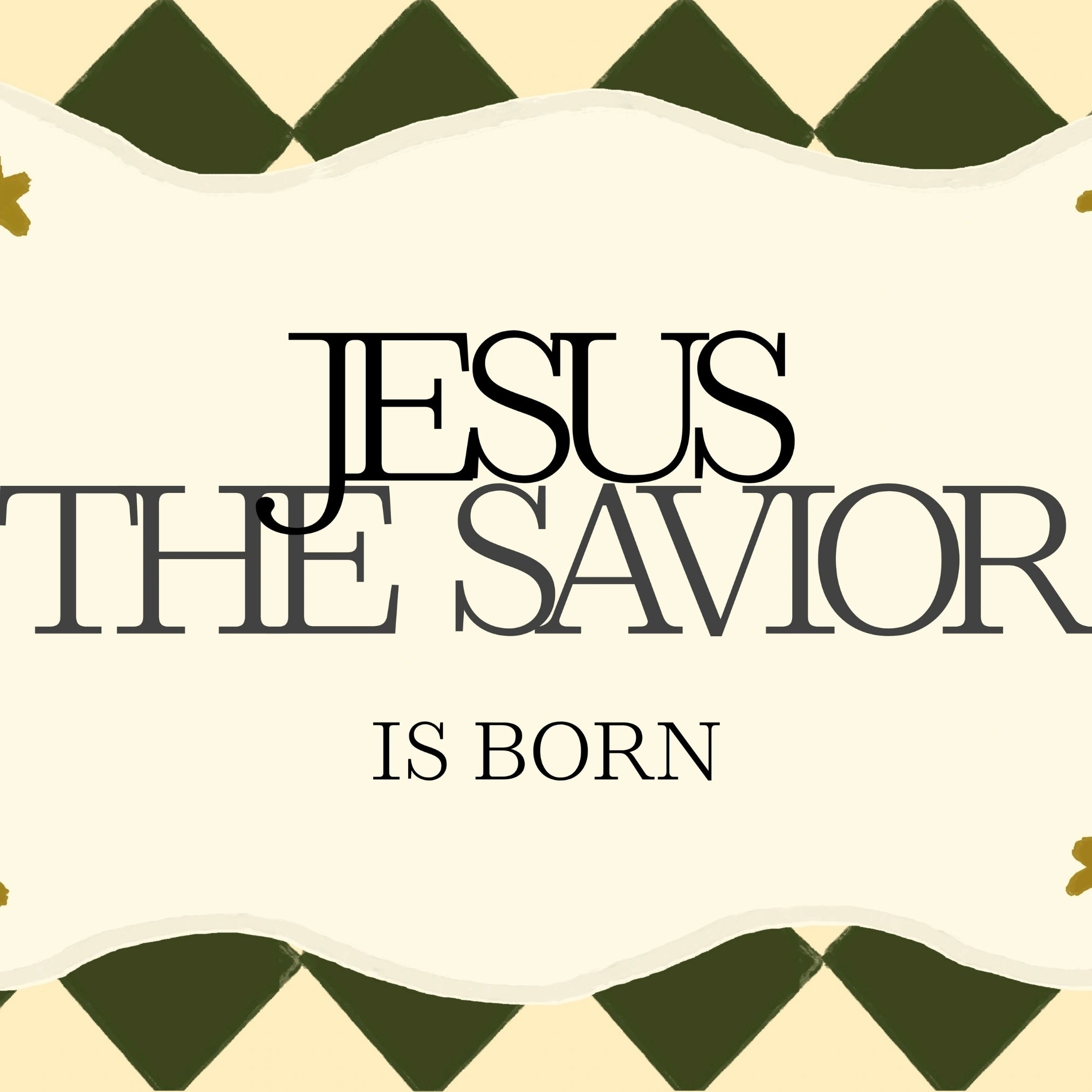 Jesus the Savior Is Born Christmas Print