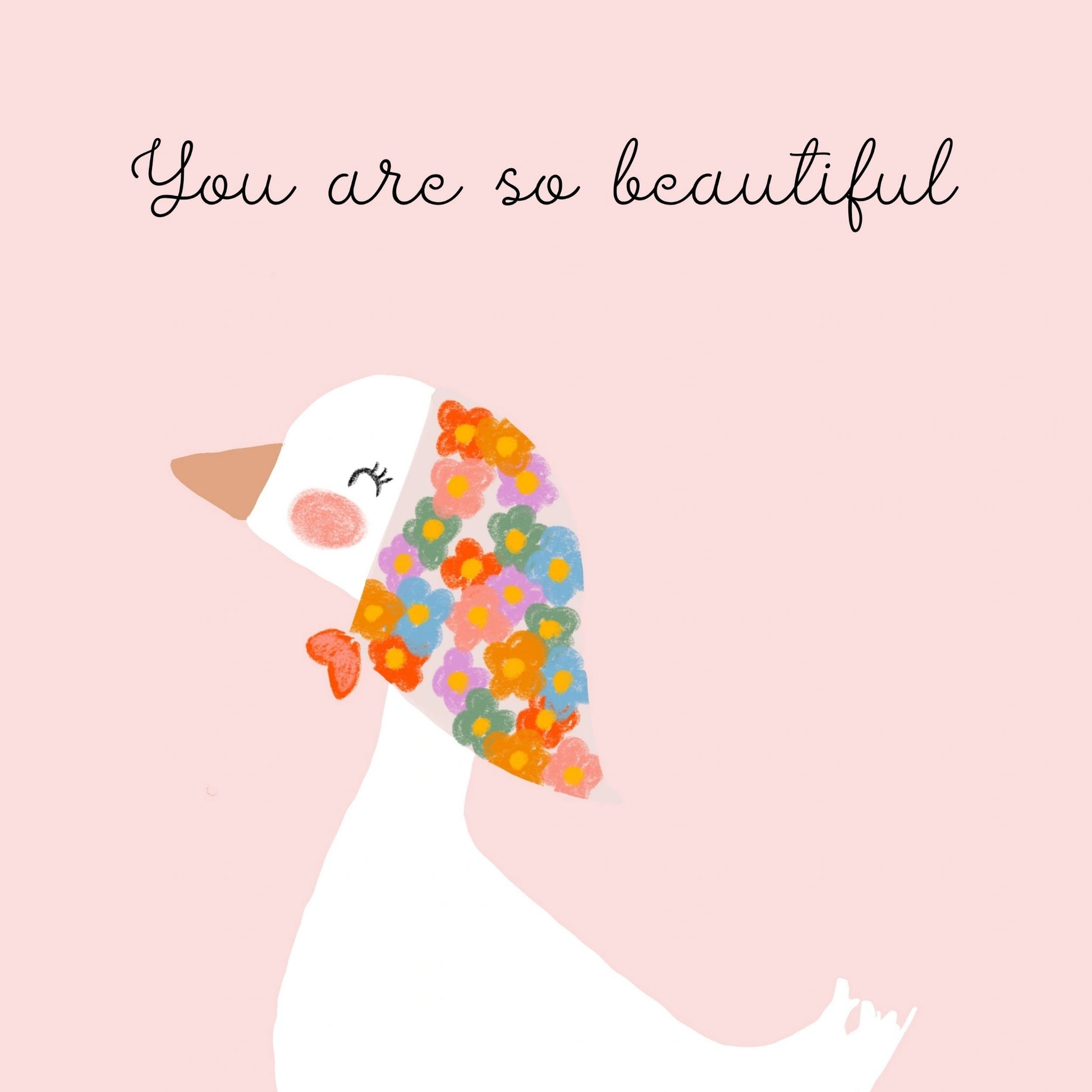 You Are So Beautiful Wall Art - Cute Goose Print for Kids