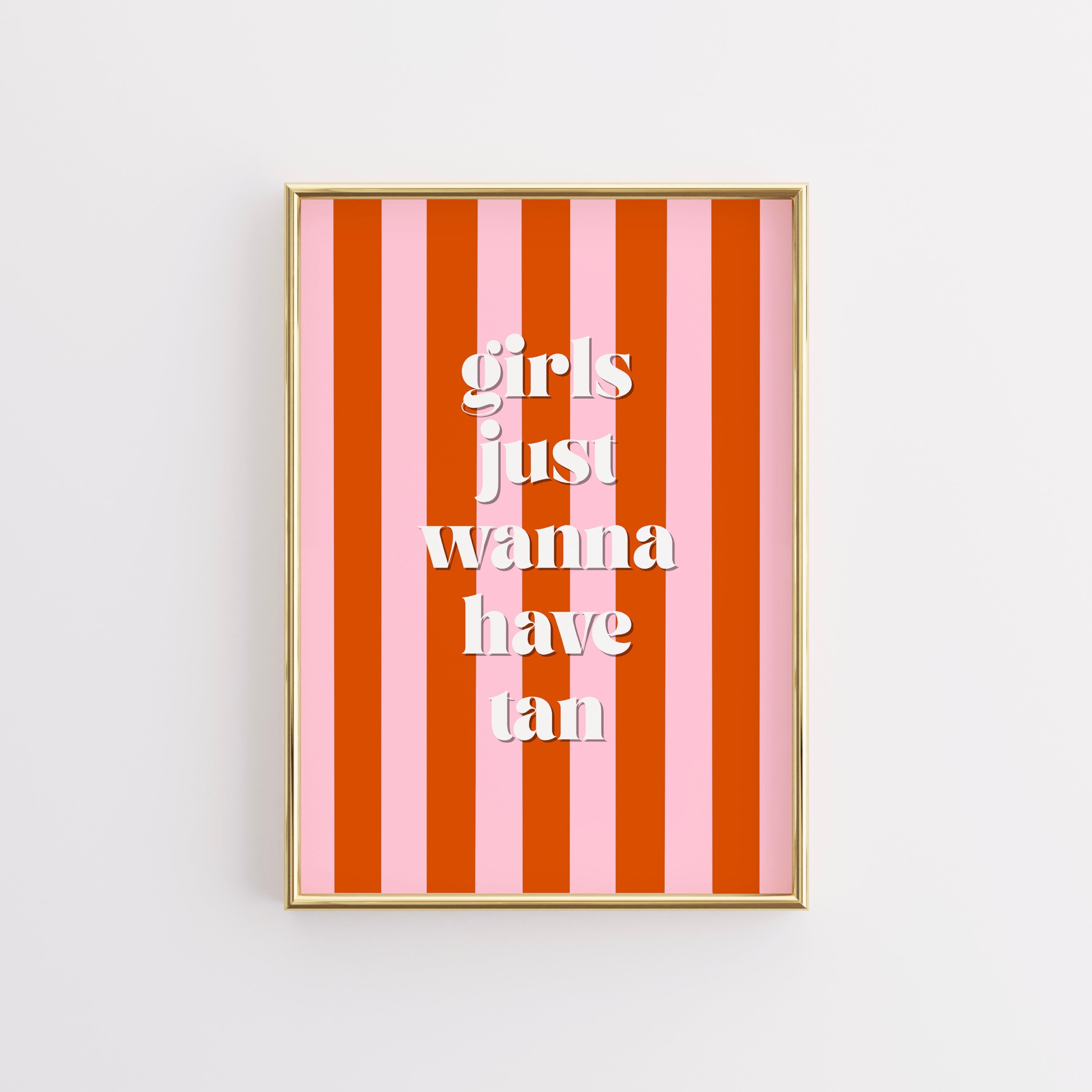 Girls Just Wanna Have Tan Print – Summer Quote Wall Art