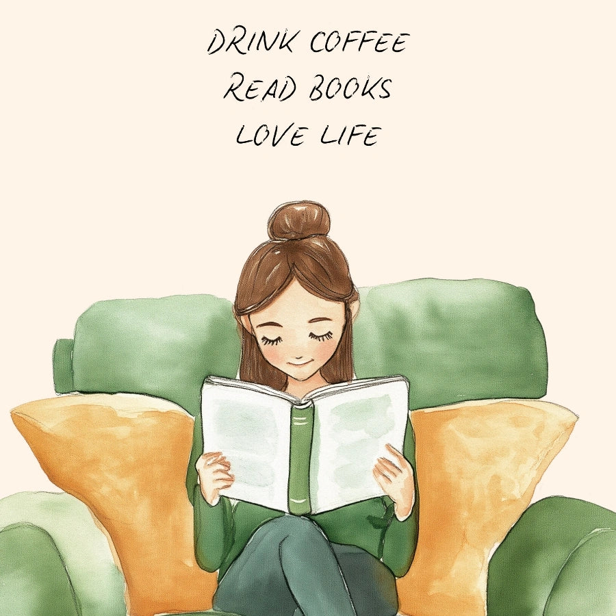 Drink Coffee Read Books Love Life – Cozy Reading Quote Print