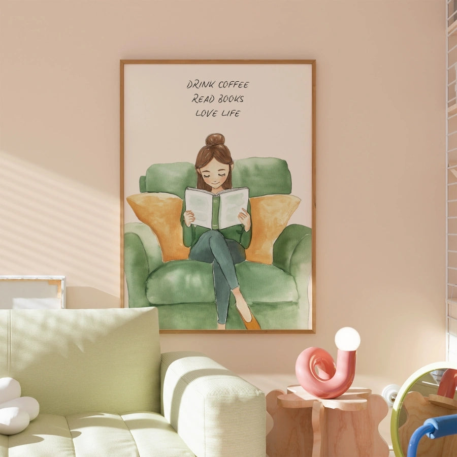 Drink Coffee Read Books Love Life – Cozy Reading Quote Print
