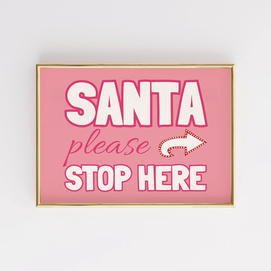 Santa Stop Here Christmas Sign – Cute Teen Room Xmas Decor