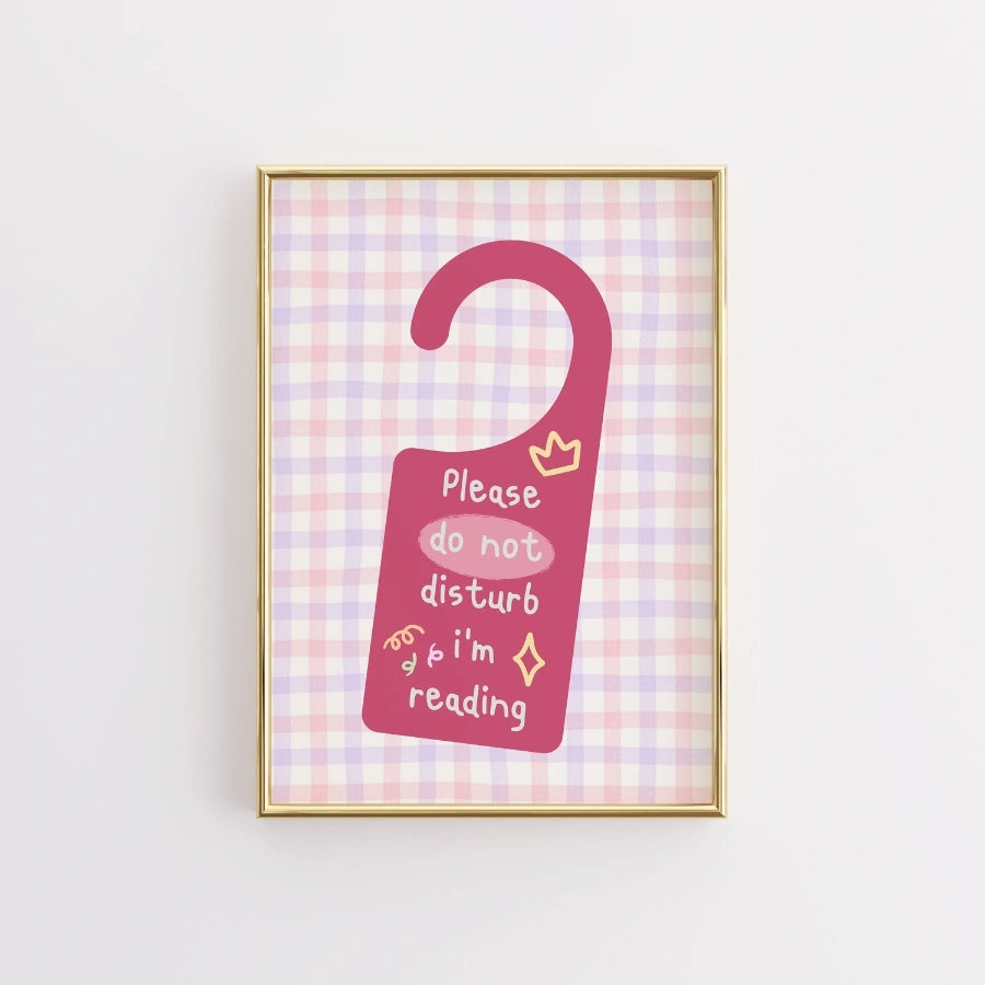 Please Do Not Disturb I’m Reading – Pink Door Sign Poster