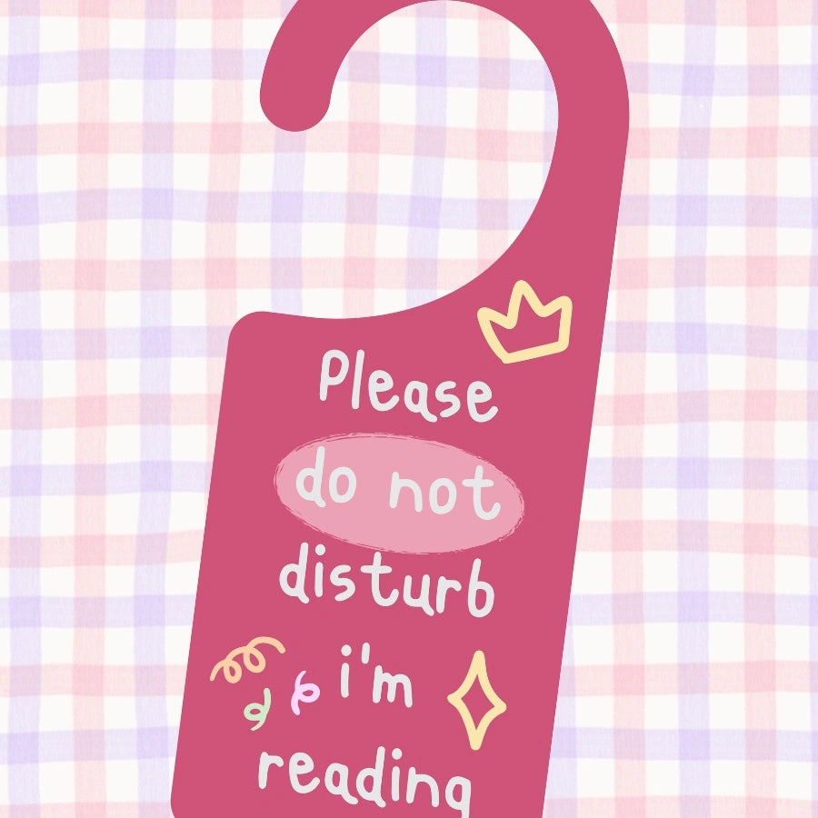 Please Do Not Disturb I’m Reading – Pink Door Sign Poster