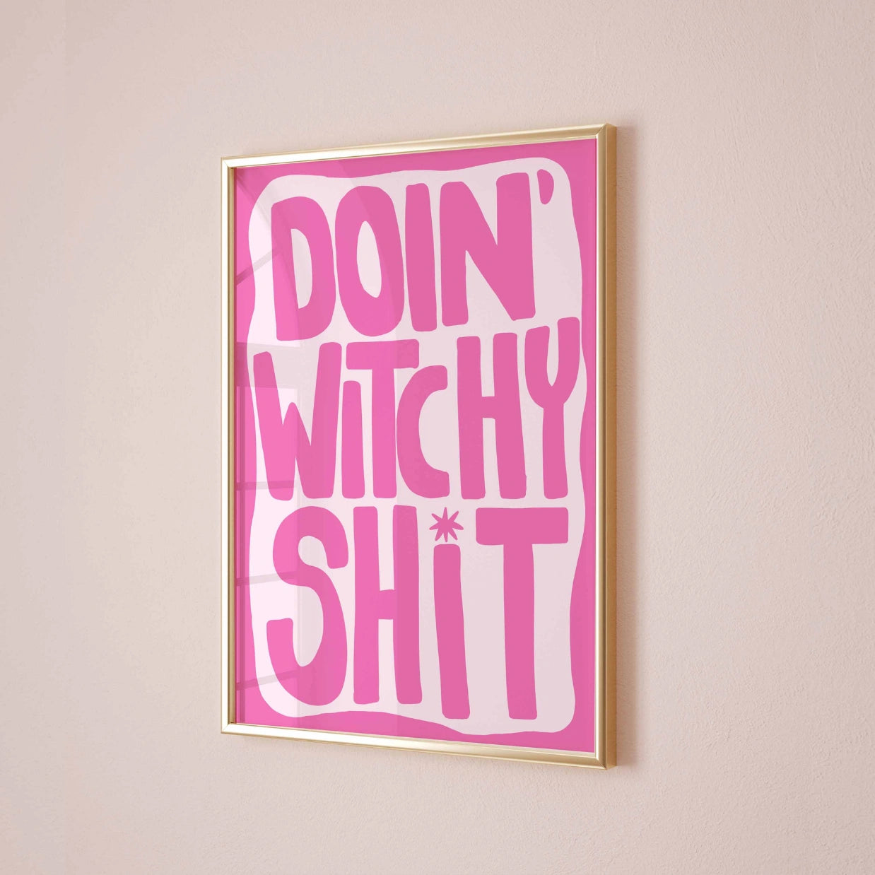 Doin' Witchy Shit  – Bold Halloween Print