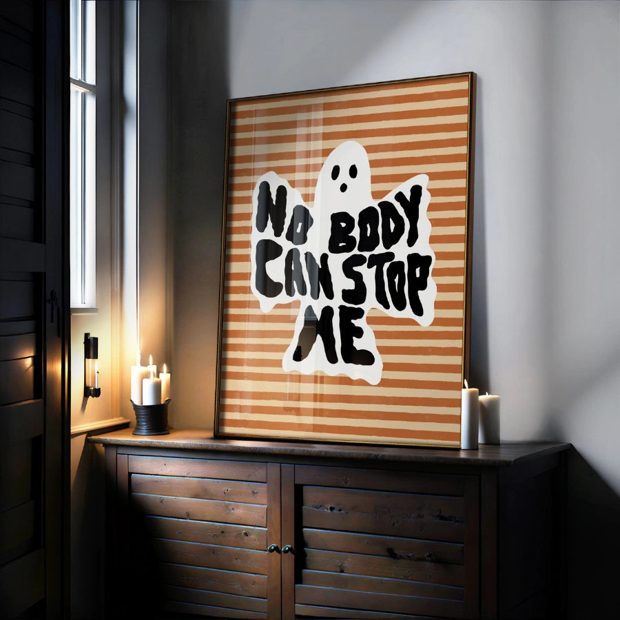 Funny Ghost Halloween Art – No Body Can Stop Me Print