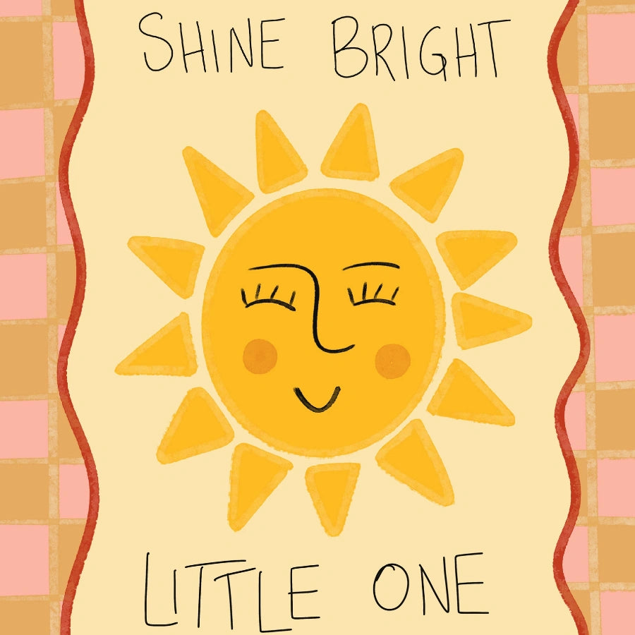 Sunshine Nursery Print - Shine Bright Little One Wall Art