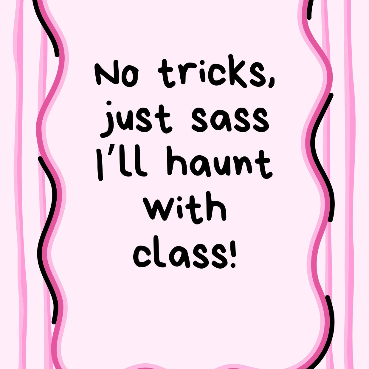 No Tricks Just Sass  – Pink Halloween Print