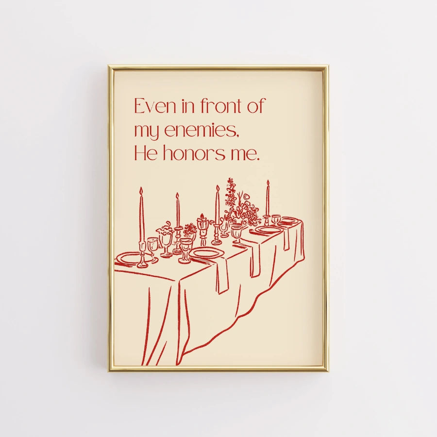 He Honors Me Bible Verse Print - Christian Enemies Table Decor
