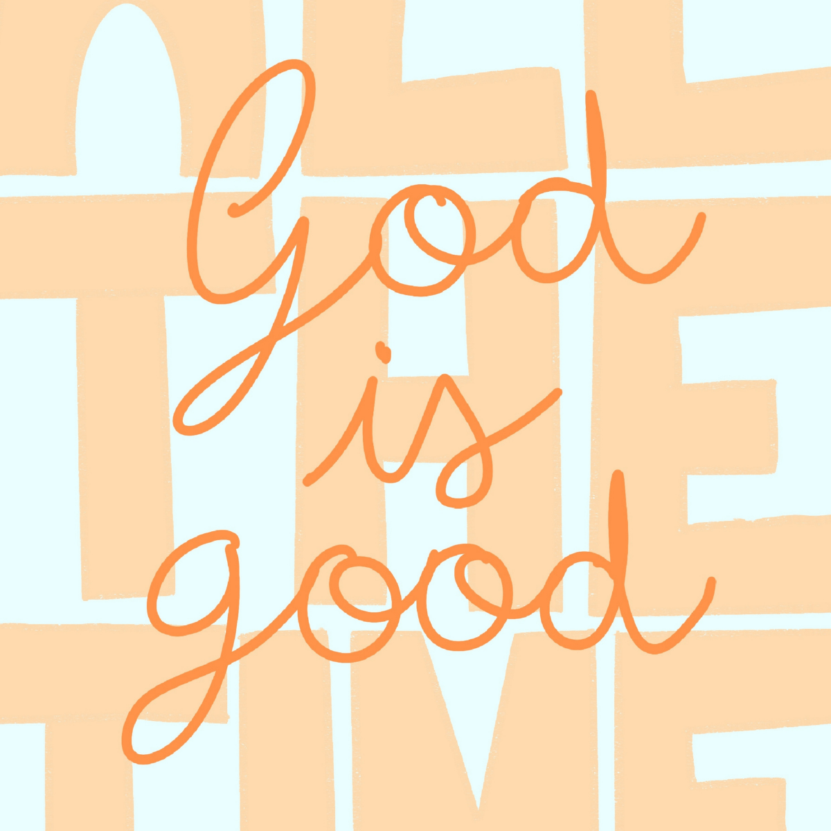 God Is Good Print – Christian Preppy Wall Art