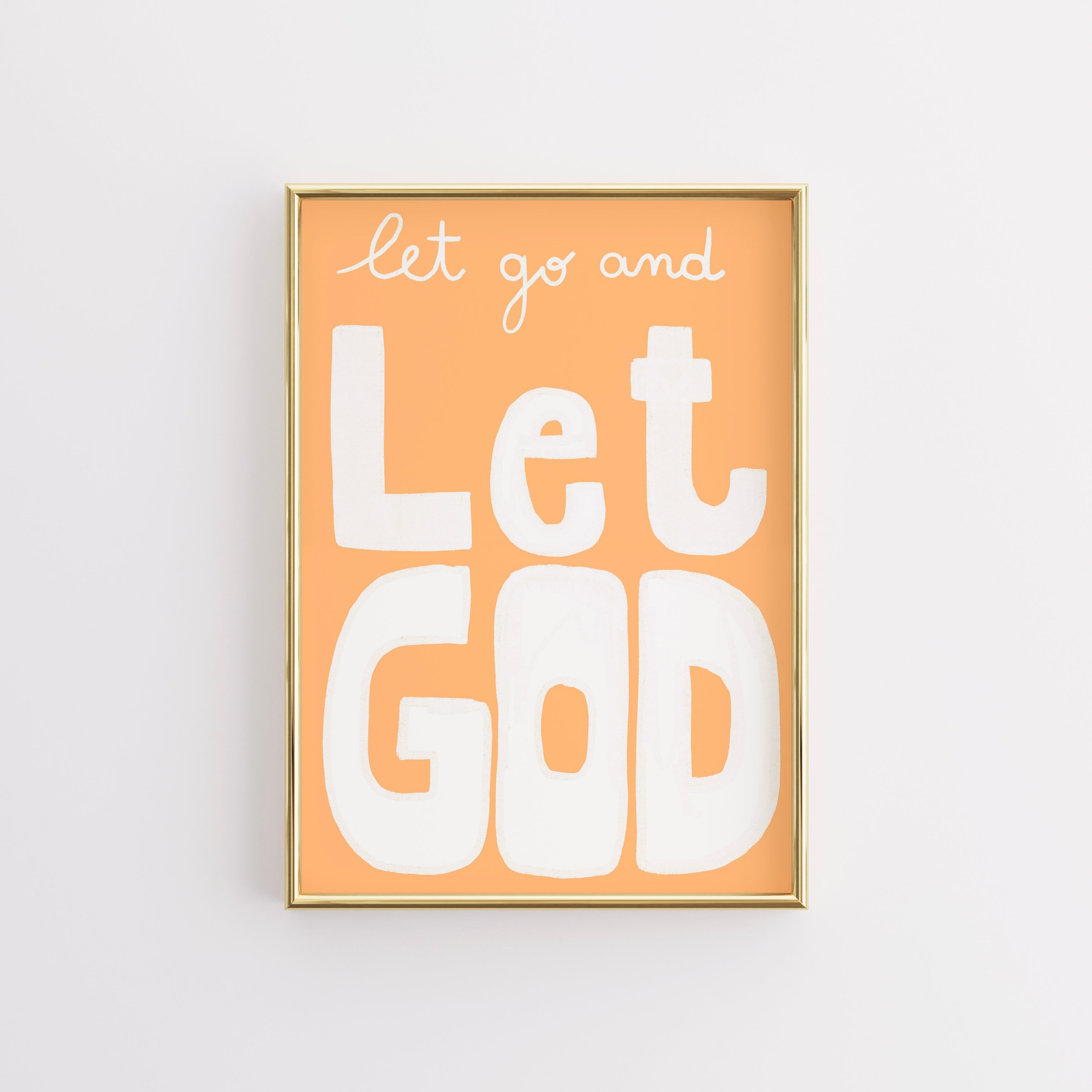 Let Go and Let God Wall Art – Christian Inspirational Quote Print