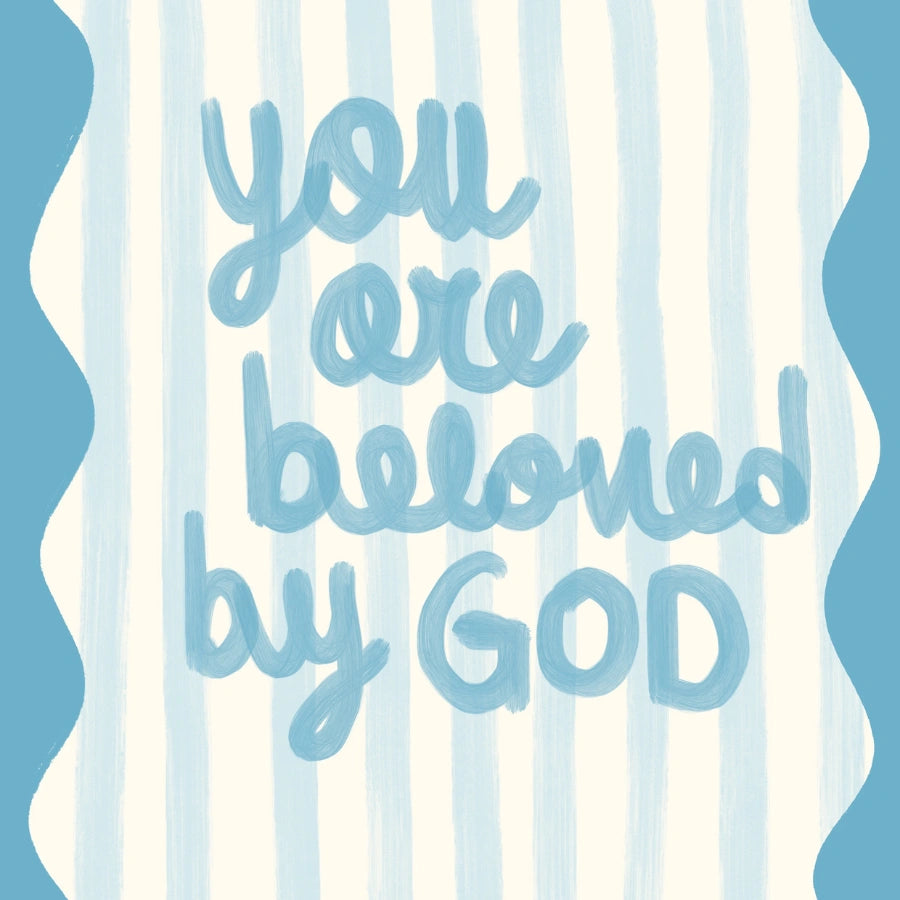 You Are Beloved by God Wall Art – Christian Print