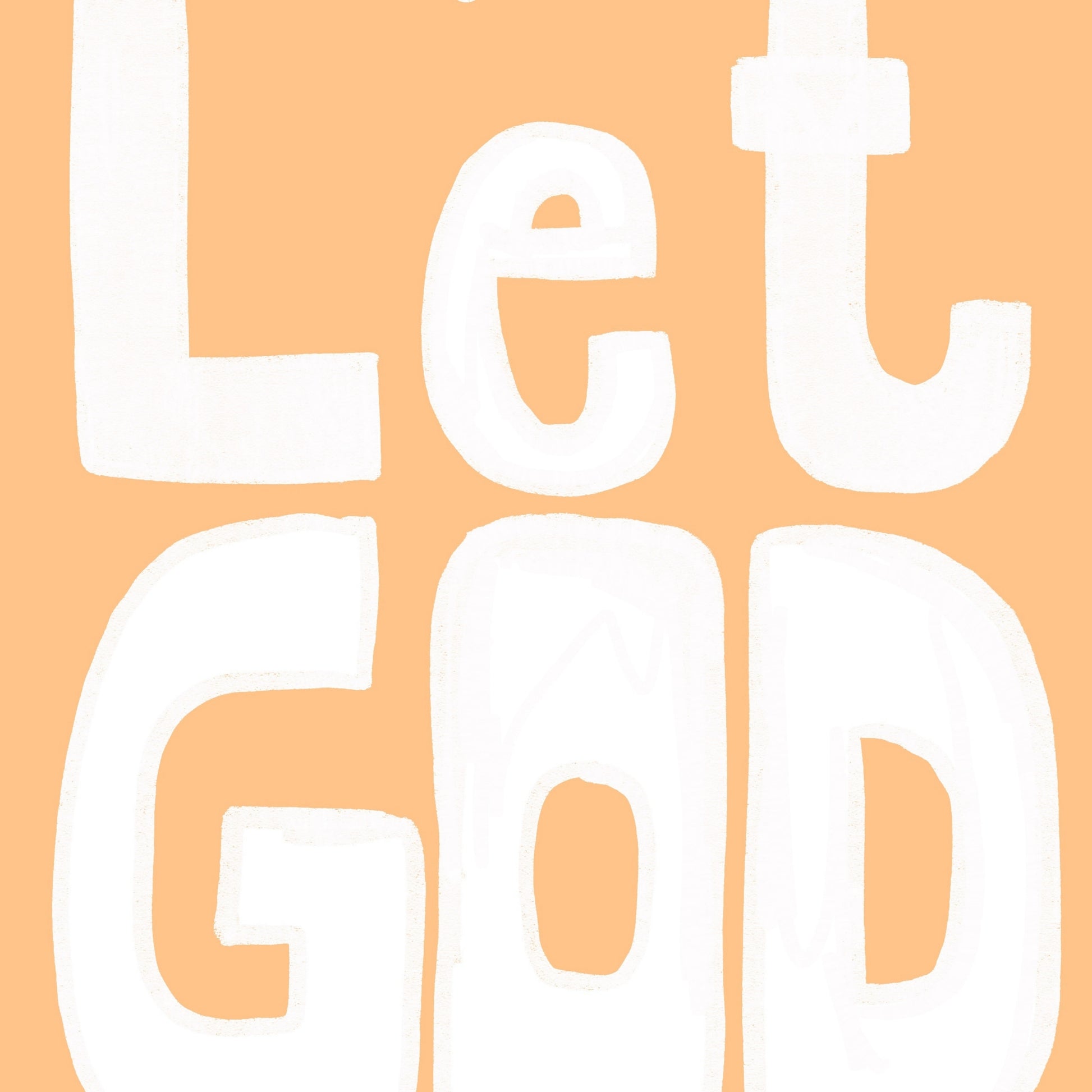 Let Go and Let God Wall Art – Christian Inspirational Quote Print