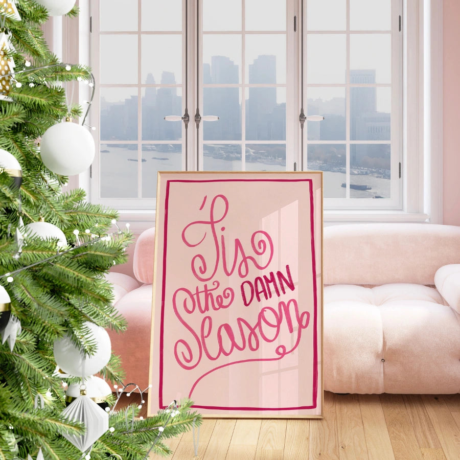 Tis the Damn Season – Bold Holiday Quote Poster