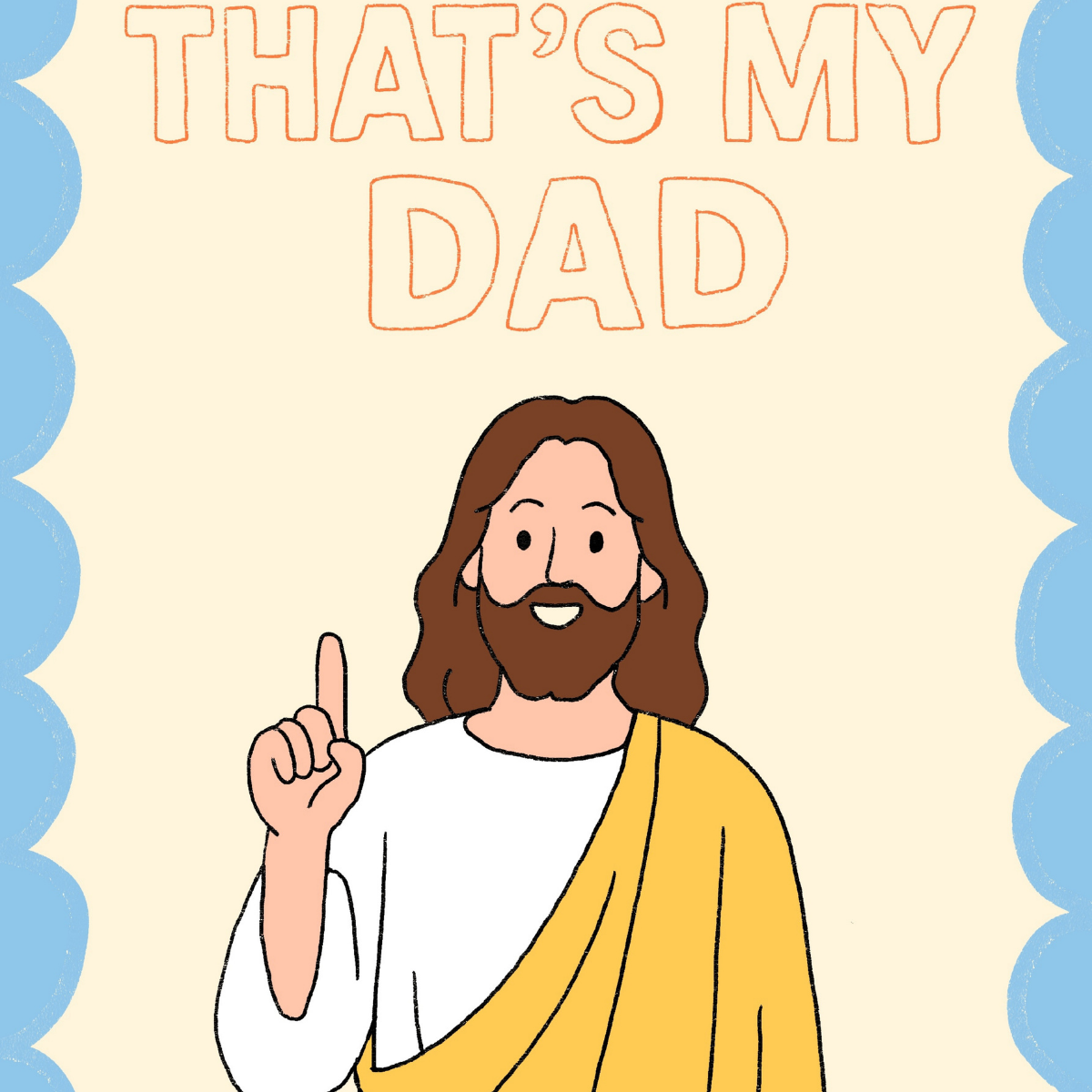 That’s My Dad – Funny Christian Wall Art