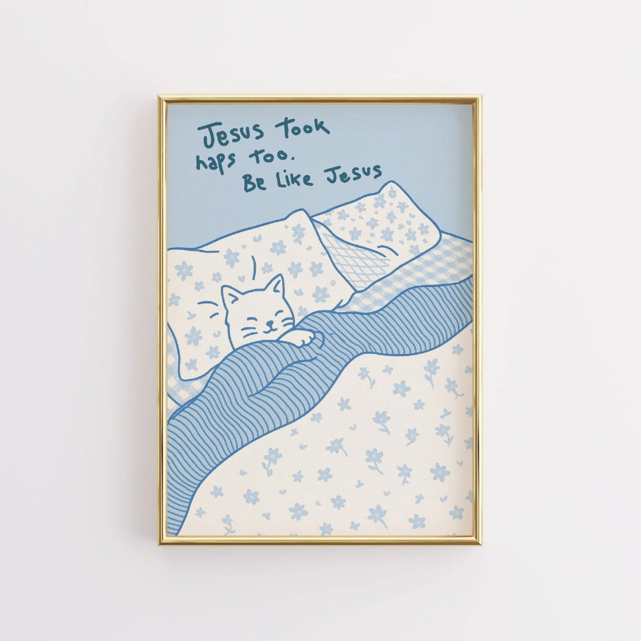 Jesus Took Naps Too Wall Art – Be Like Jesus Cat Poster