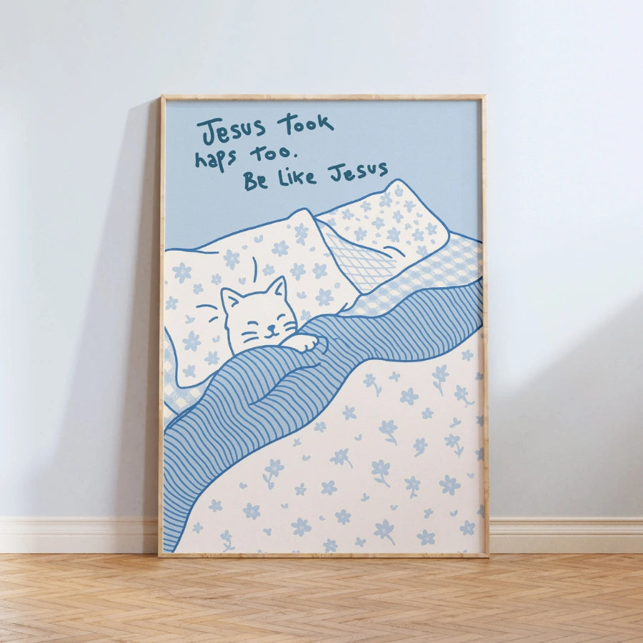 Jesus Took Naps Too Wall Art – Be Like Jesus Cat Poster