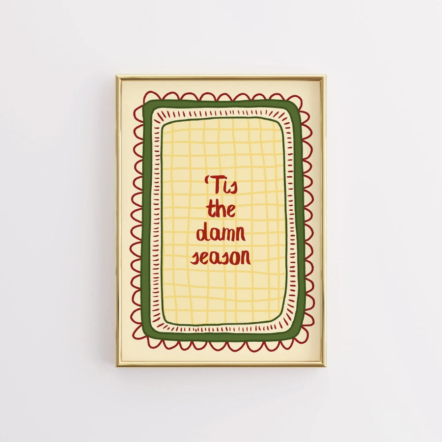 Tis the Season Wall Art - Funny Christmas Quote Print