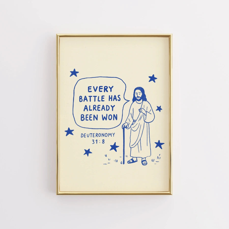Every Battle Has Already Been Won Wall Art – Faith Based Scripture Poster