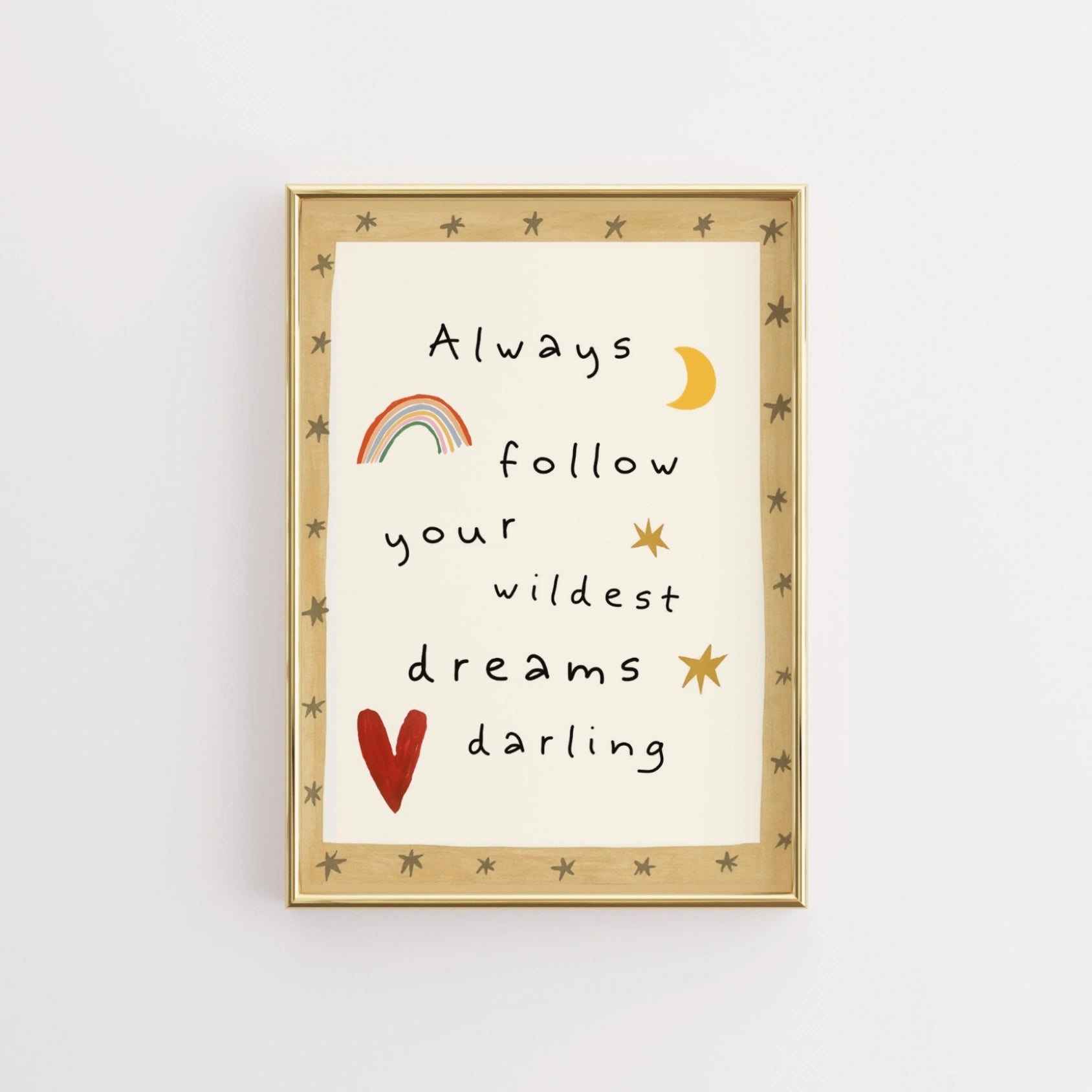 Always Follow Your Wildest Dreams