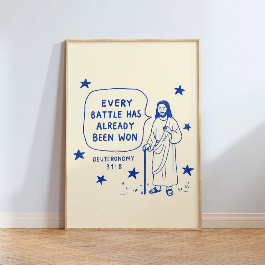 Every Battle Has Already Been Won Wall Art – Faith Based Scripture Poster