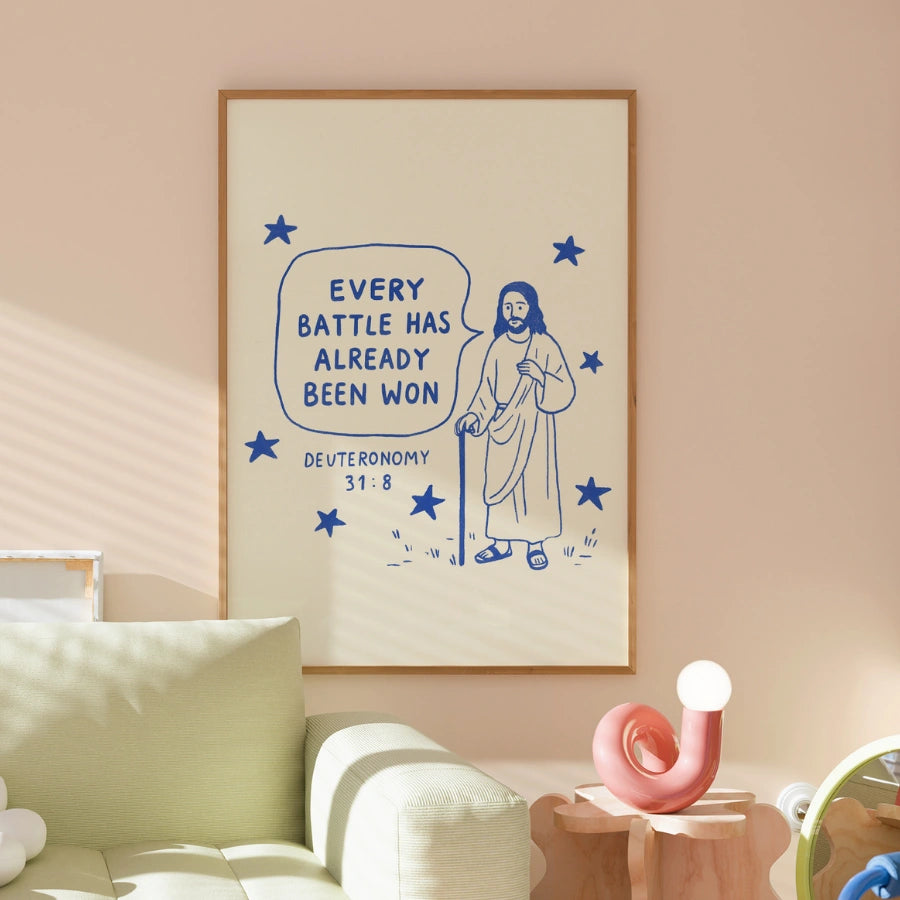 Every Battle Has Already Been Won Wall Art – Faith Based Scripture Poster