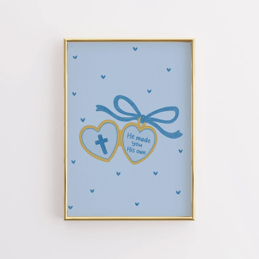 He Made You His Own Wall Art – Bible Inspired Quote Poster