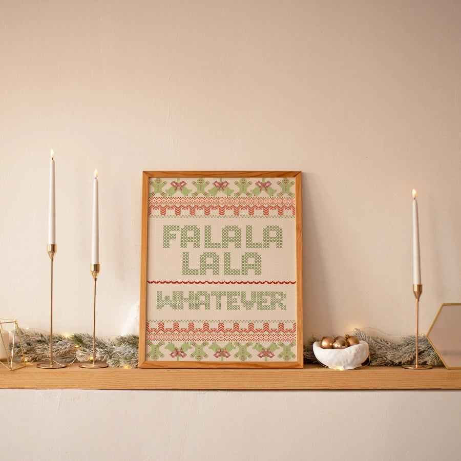 Fa La La Whatever – Funny Xmas Wall Art Print