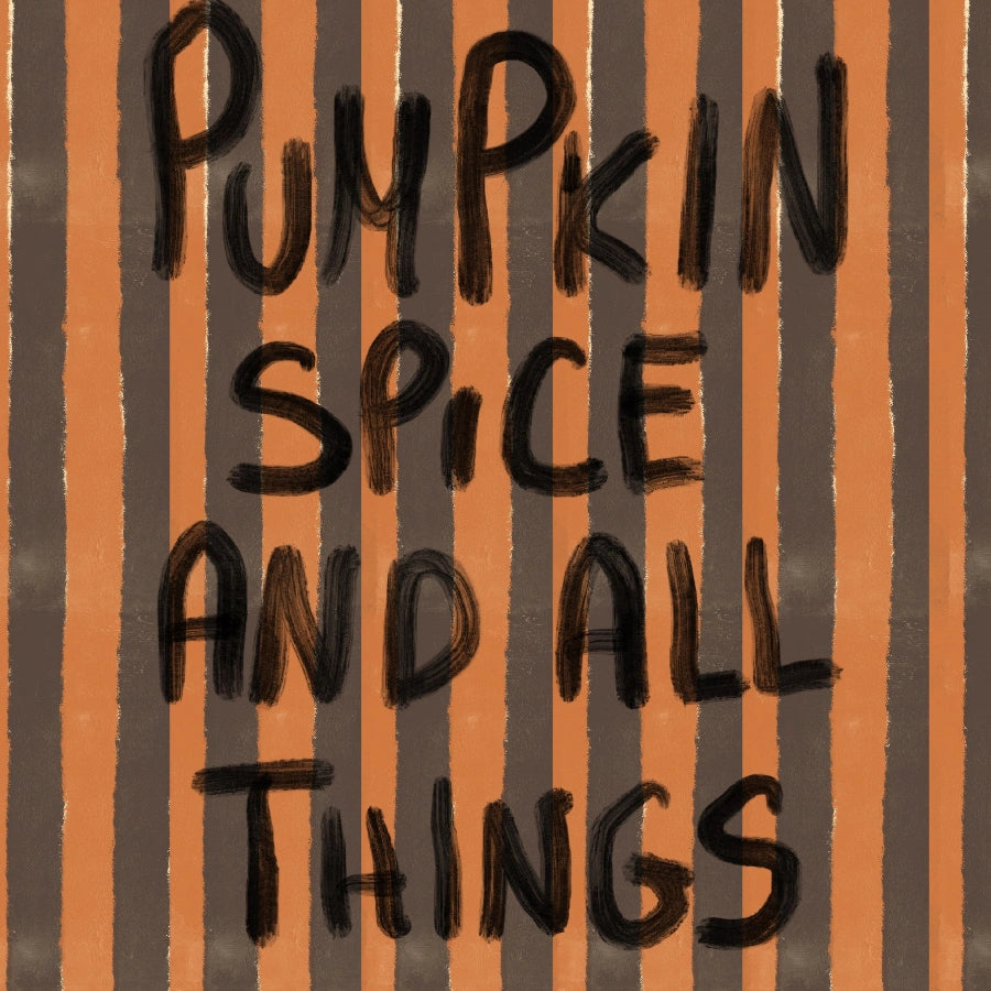 Pumpkin Spice and All Things Shady Wall Art – Funny Halloween Print
