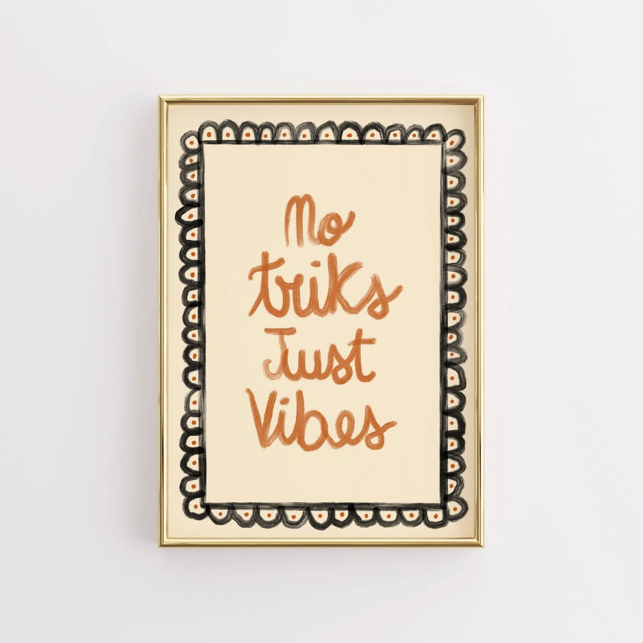 No Tricks Just Vibes Wall Art – Cute Halloween Quote Print
