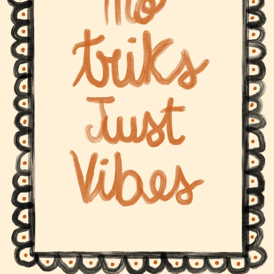 No Tricks Just Vibes Wall Art – Cute Halloween Quote Print