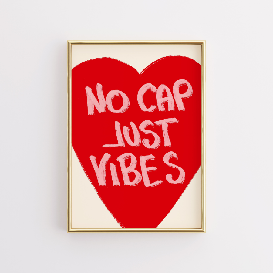 No Cap Just Vibes Wandbild – Maximalistischer Zitatdruck