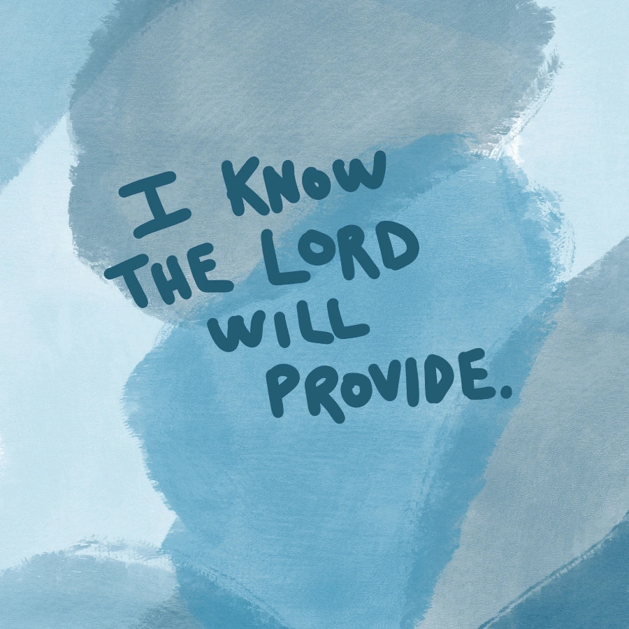 I Know the Lord Will Provide Wall Art – Christian Faith Based Print