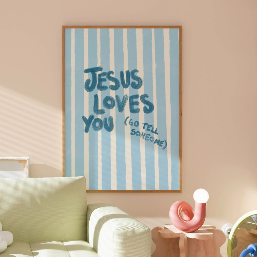 Jesus Loves You Go Tell Someone Wall Art – Christian Evangelism Print
