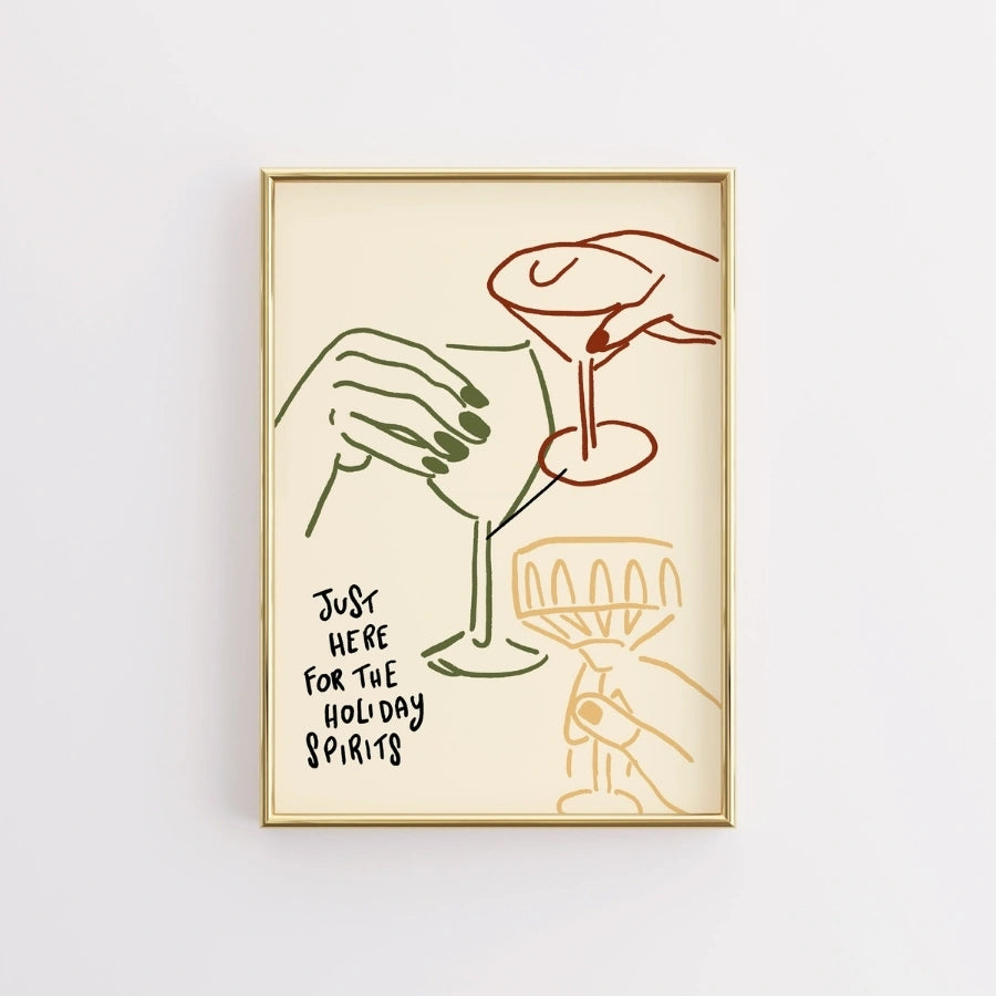 Just Here for the Holiday Spirits Print