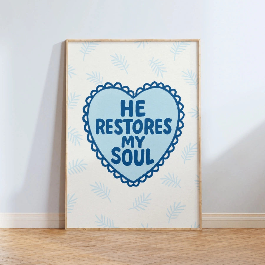 He Restores My Soul Wall Art – Psalm 23 Christian Print