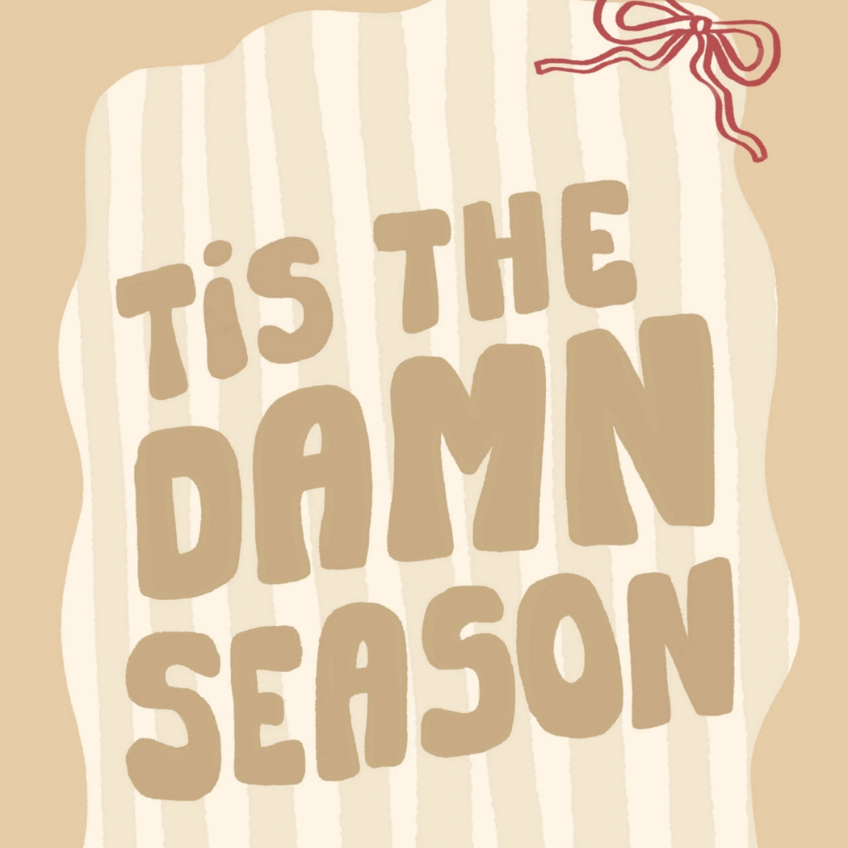 Tis the Damn Season Wall Art