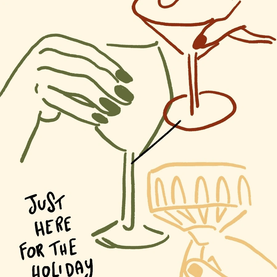 Just Here for the Holiday Spirits Print