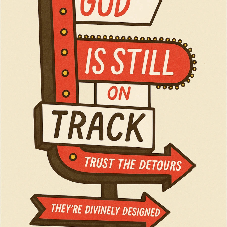 God Is Still on Track Wall Art - Faith Based Detour Sign Poster