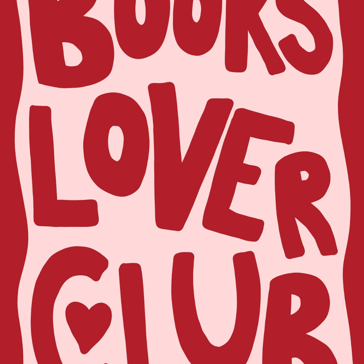 Books Lover Club Print – Bold Typography Wall Art for Bibliophiles & Reading Nooks