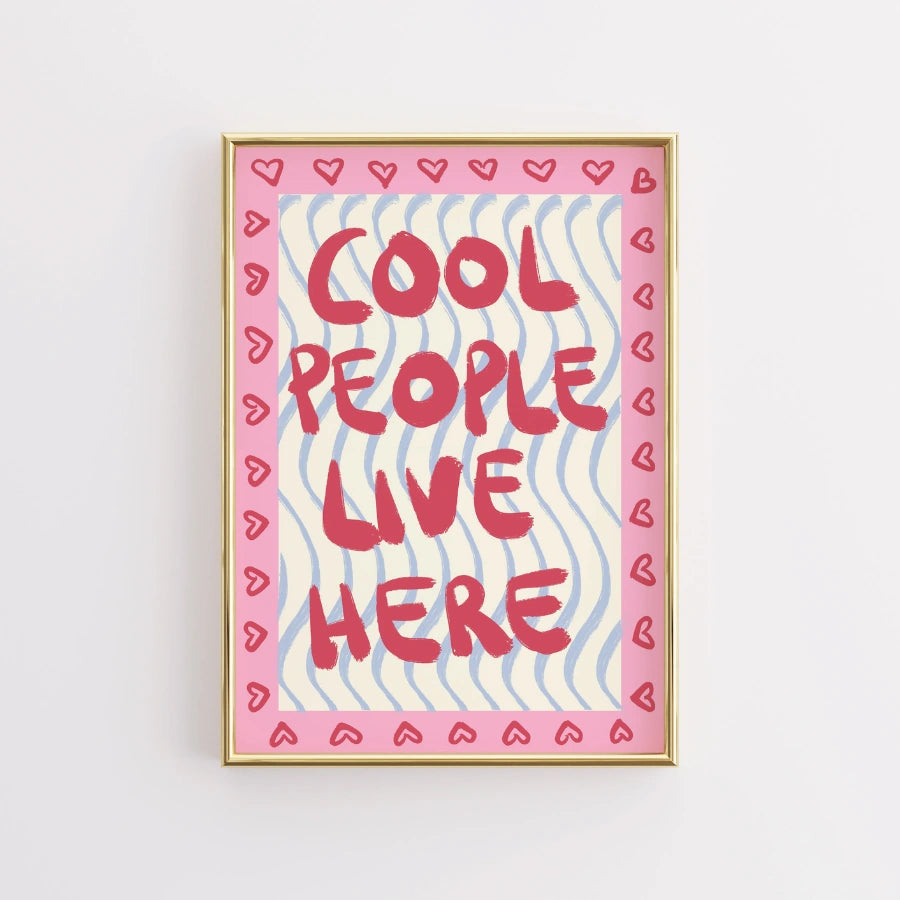 Cool People Live Here Wall Art – Maximalist Typography Print